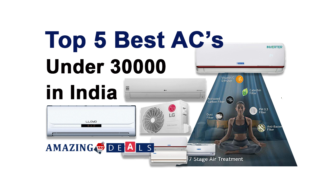 Top 5 Best AC’s Under 30000 In India (August 2023)