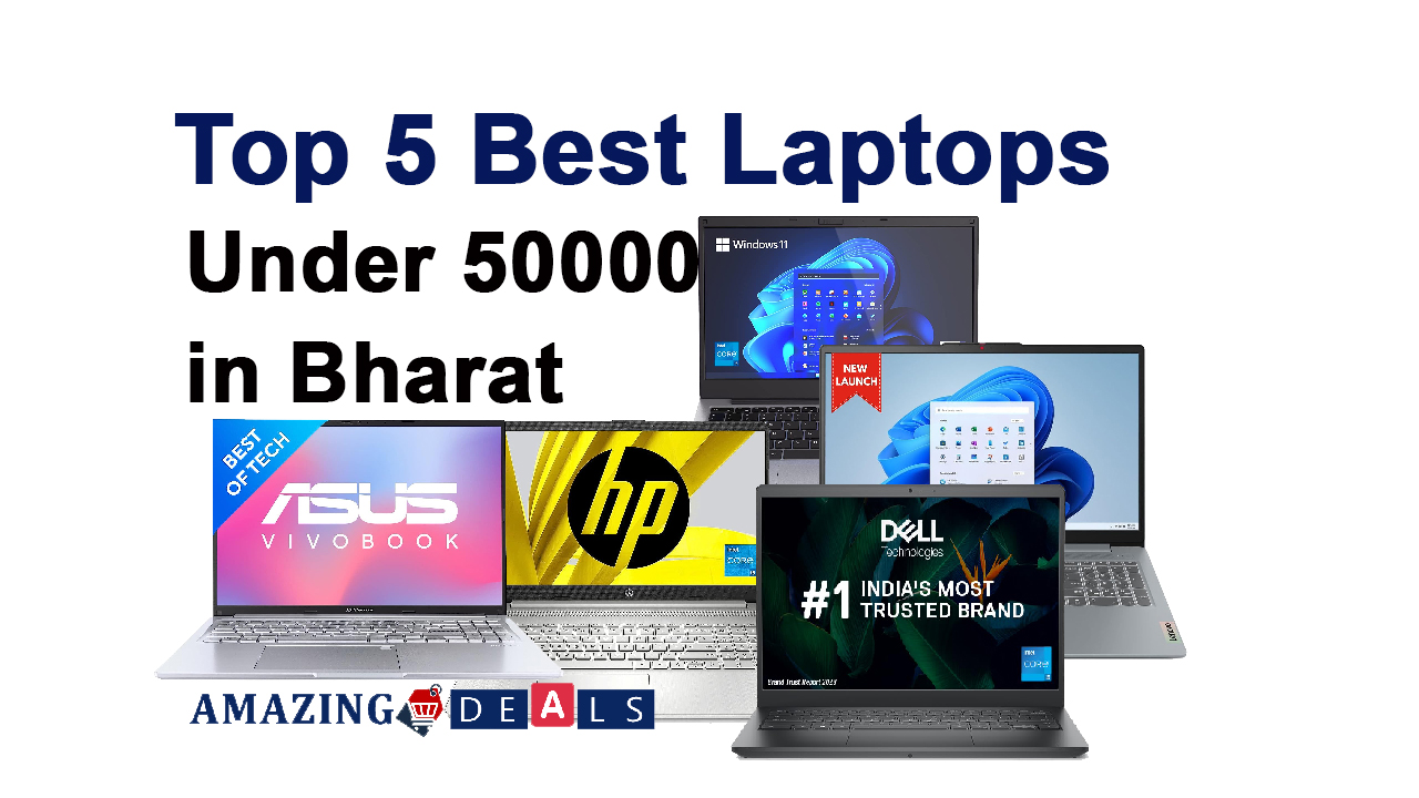 Top 5 Best Laptops Under 50000 in Bharat (September 2023)